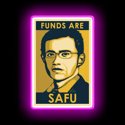 Funds Are Safu Neon Sign - Shineneon