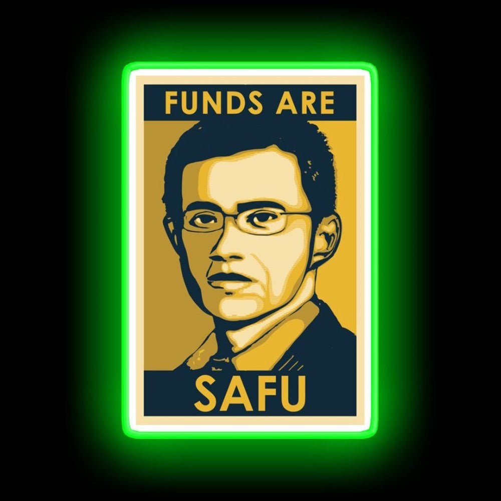 Funds Are Safu Neon Sign - Shineneon