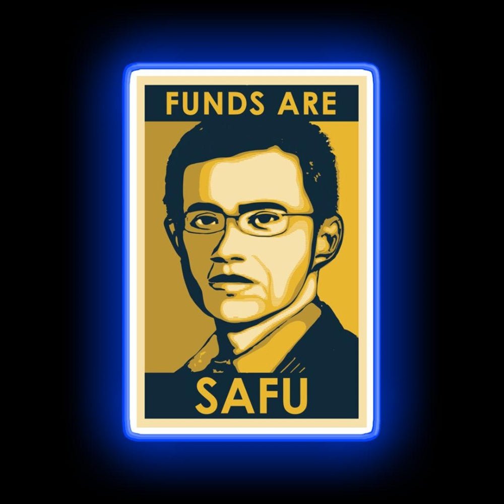 Funds Are Safu Neon Sign - Shineneon