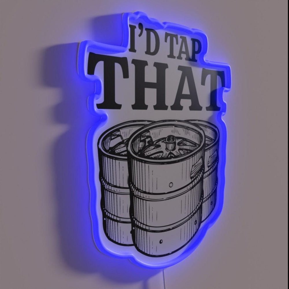 Funny Beer Keg Gifts I D Tap That Beer Keg Rgb Led Neon Sign - Shineneon
