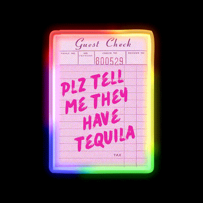 Funny Drinking Plz Tell Me They Have Tequila Party Drink Tequila Led Neon Sign Rgb Color - LED neon sign close-up detail