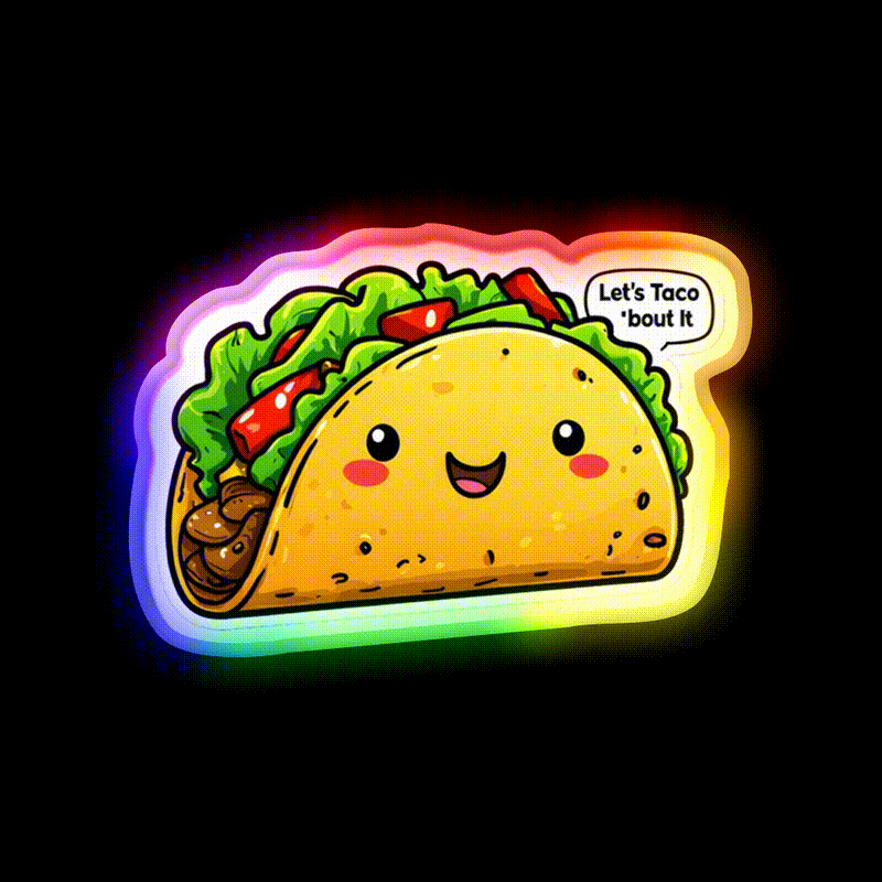 Funny Lets Taco Bout It Meme Taco Led Neon Sign Mexican Food Sign Rgb Color - LED neon sign close-up detail