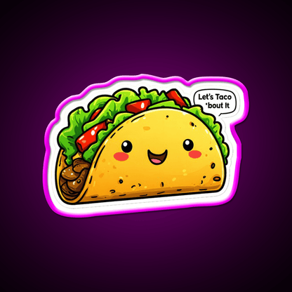 Funny Lets Taco Bout It Meme Taco Led Neon Sign Mexican Food Sign Rgb Color - Shineneon