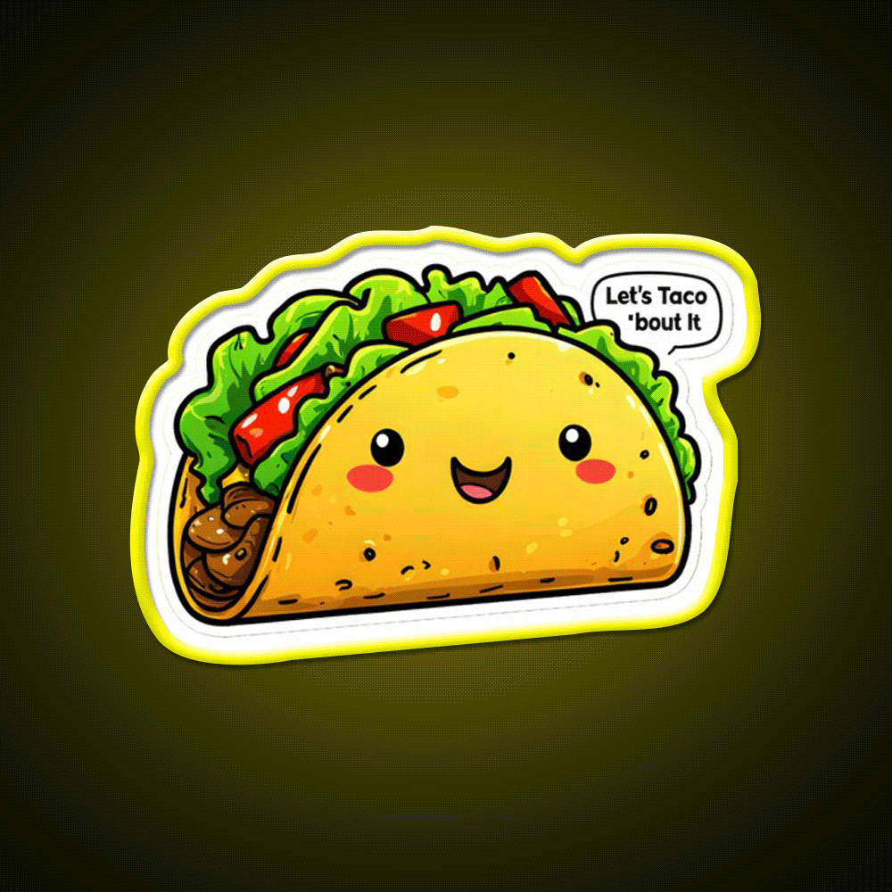 Funny Lets Taco Bout It Meme Taco Led Neon Sign Mexican Food Sign Rgb Color - Custom LED neon sign front view