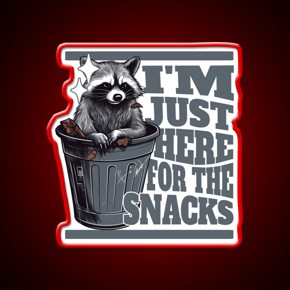 Funny Meme Im Just Here For The Snacks Snack Food Led Neon Sign Rgb Color - Shineneon