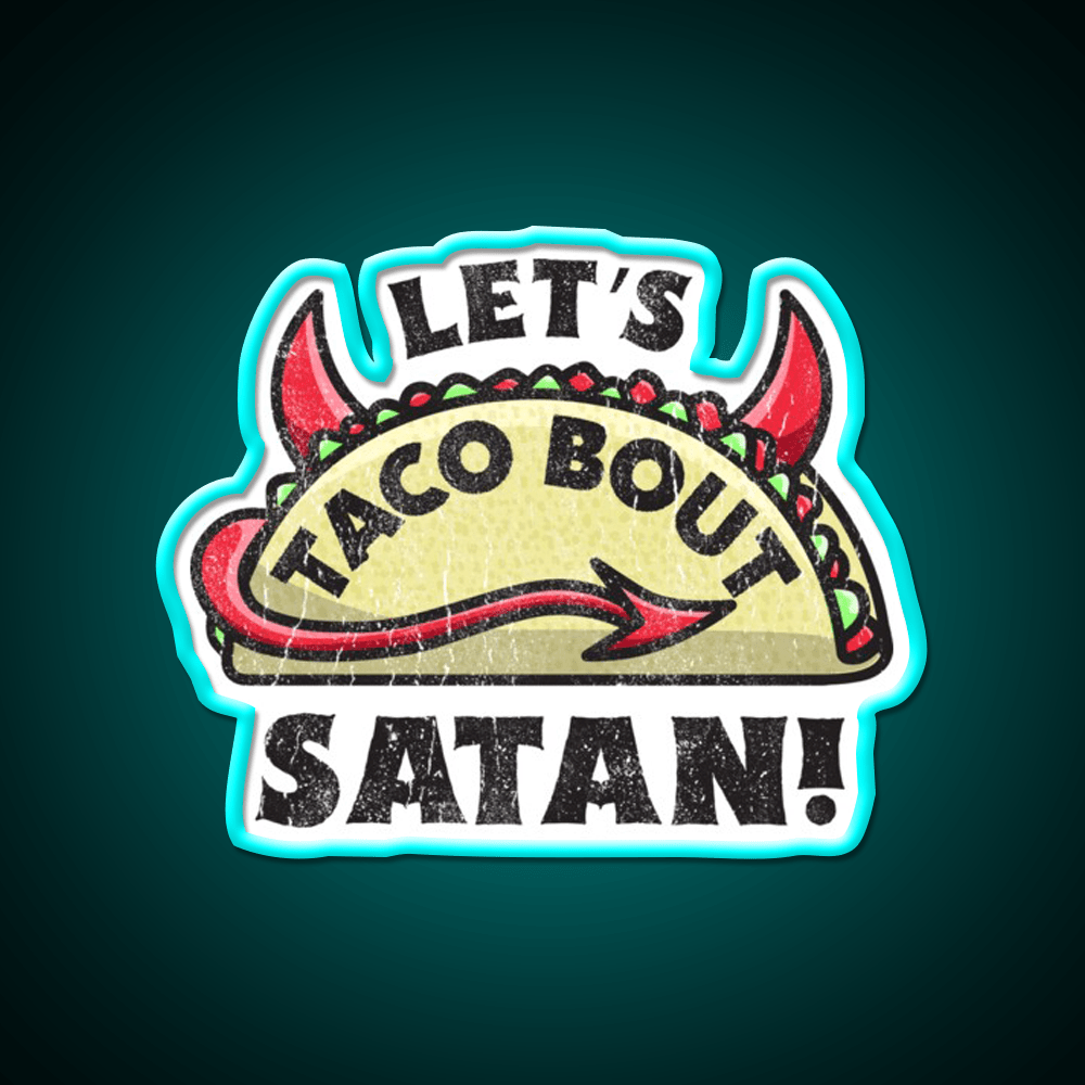 Funny Satan Graphic For Satanic Taco Lovers Taco Led Neon Sign Rgb Color - Shineneon