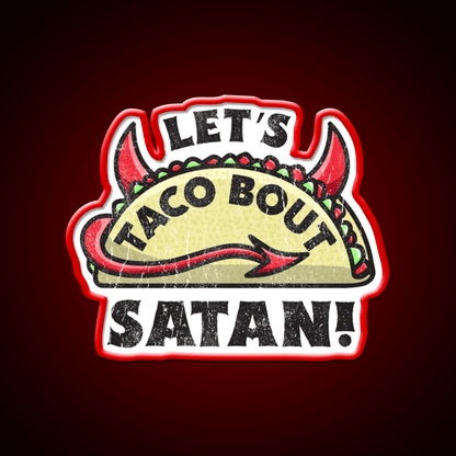 Funny Satan Graphic For Satanic Taco Lovers Taco Led Neon Sign Rgb Color - Shineneon