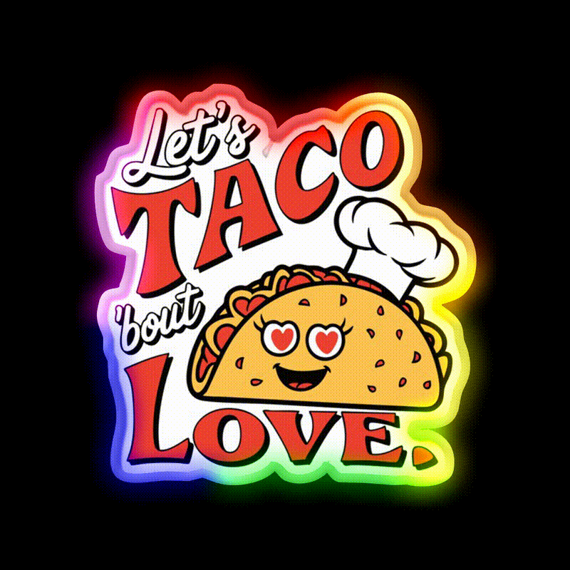 Funny Taco Cute Food Pun Tee For Taco Lovers Taco Led Neon Sign Rgb Color - LED neon sign close-up detail