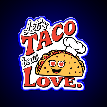 Funny Taco Cute Food Pun Tee For Taco Lovers Taco Led Neon Sign Rgb Color - Shineneon