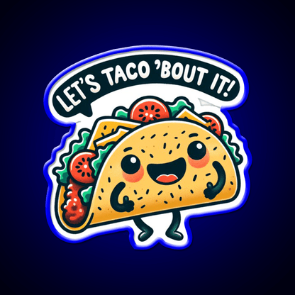 Funny Taco Lets Taco Bout It Taco Led Neon Sign Mexican Food Sign Rgb Color - Shineneon