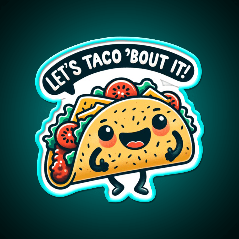 Funny Taco Lets Taco Bout It Taco Led Neon Sign Mexican Food Sign Rgb Color - Shineneon