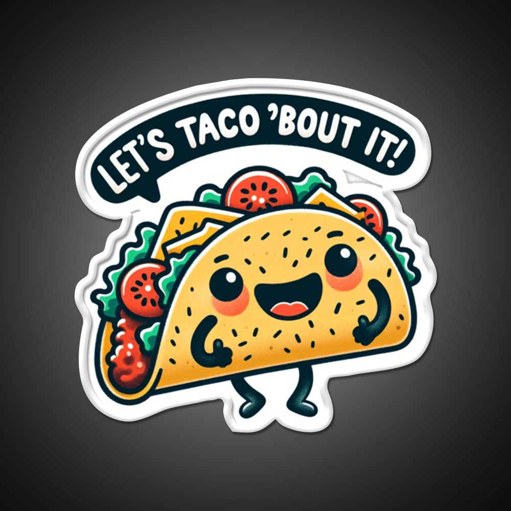 Funny Taco Lets Taco Bout It Taco Led Neon Sign Mexican Food Sign Rgb Color - Shineneon