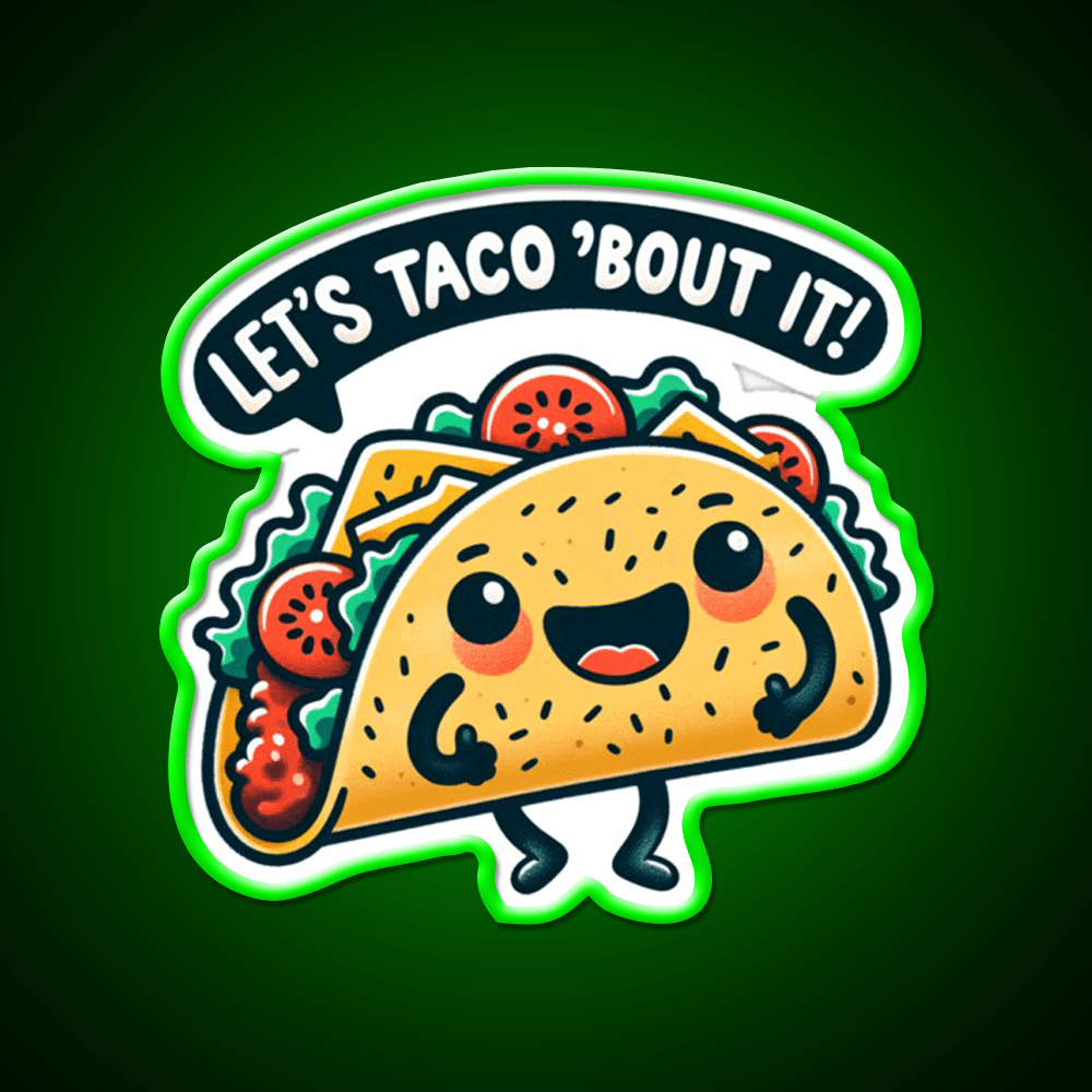 Funny Taco Lets Taco Bout It Taco Led Neon Sign Mexican Food Sign Rgb Color - Shineneon