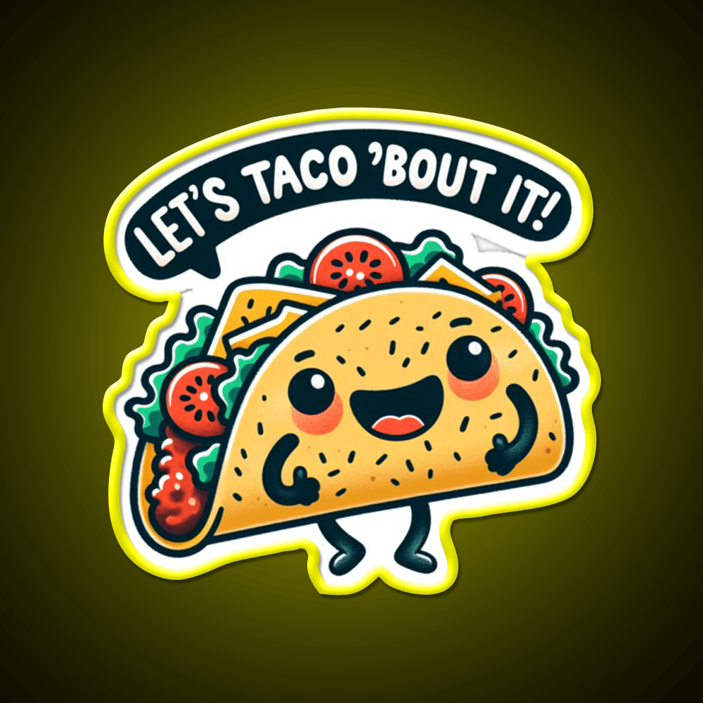 Funny Taco Lets Taco Bout It Taco Led Neon Sign Mexican Food Sign Rgb Color - Shineneon