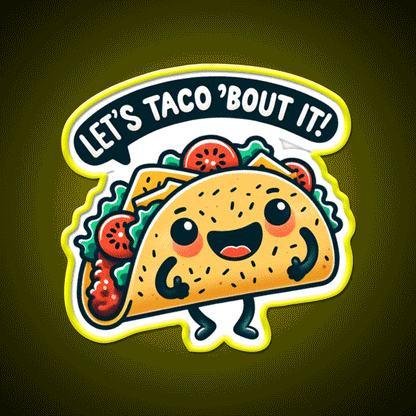 Funny Taco Lets Taco Bout It Taco Led Neon Sign Mexican Food Sign Rgb Color - Custom LED neon sign front view