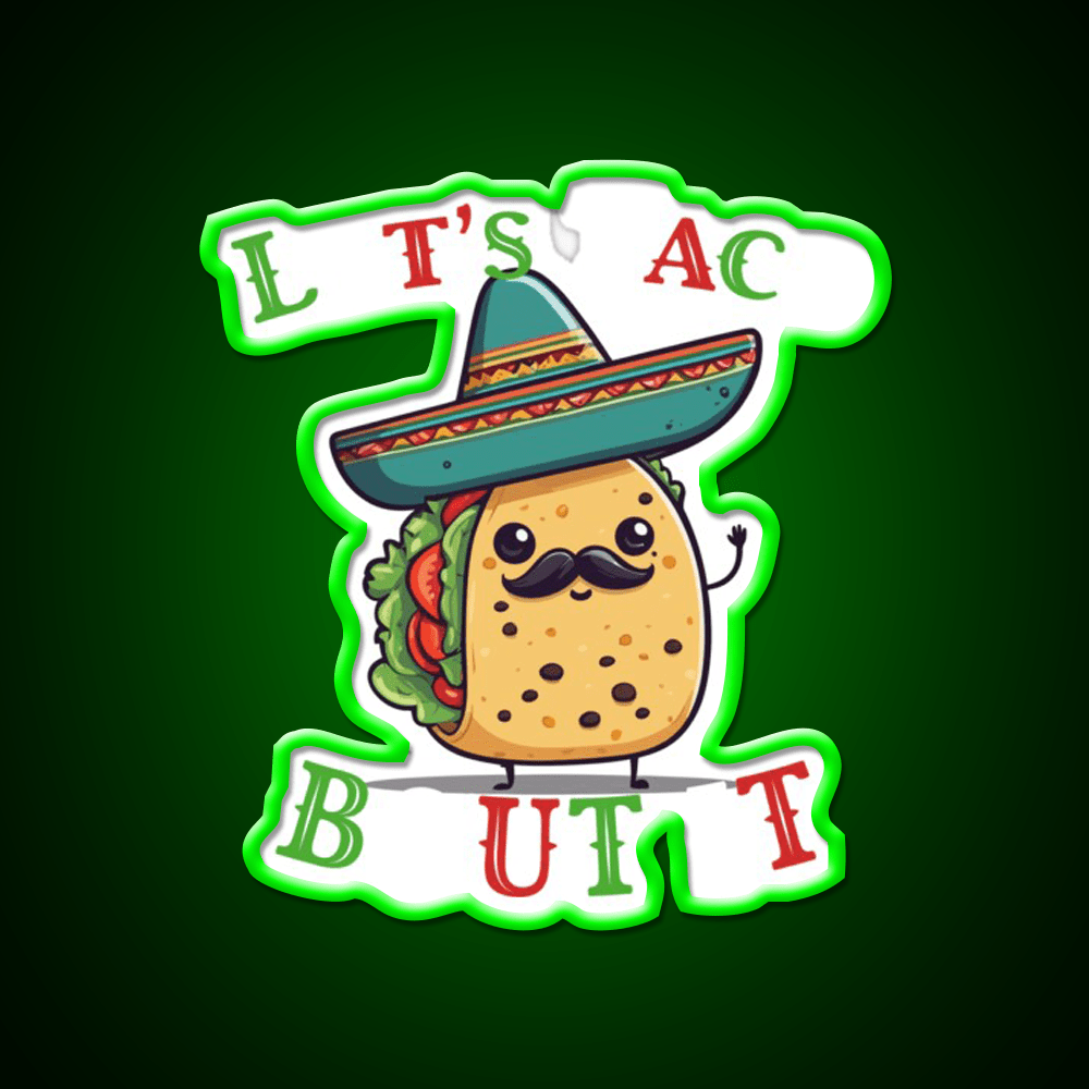 Funny Taco Saying Cinco De Mexican Taco Led Neon Sign Wall Light Rgb Color - Shineneon