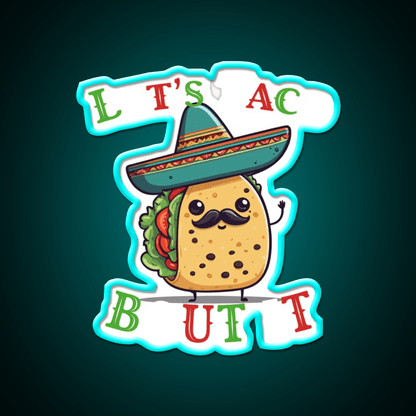 Funny Taco Saying Cinco De Mexican Taco Led Neon Sign Wall Light Rgb Color - Shineneon
