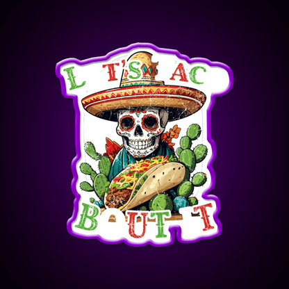 Funny Taco Saying Cinco De Mexican Taco Led Neon Sign Wall Sign Rgb Color - Shineneon