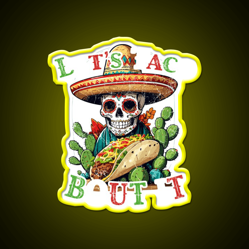 Funny Taco Saying Cinco De Mexican Taco Led Neon Sign Wall Sign Rgb Color - Shineneon
