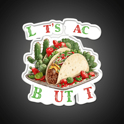 Funny Taco Saying Mexican Taco Led Neon Sign Food Neon Sign Rgb Color - Shineneon