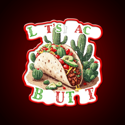 Funny Taco Saying Mexican Taco Led Neon Sign Kitchen Sign Rgb Color - Shineneon