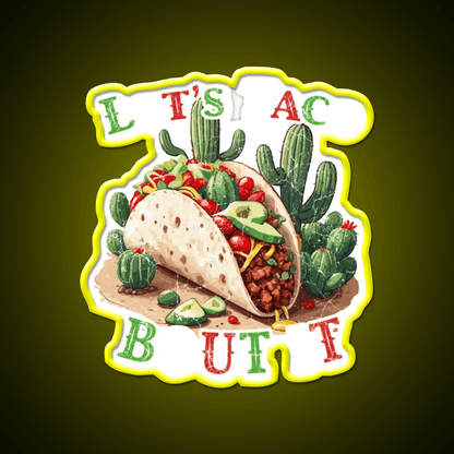 Funny Taco Saying Mexican Taco Led Neon Sign Kitchen Sign Rgb Color - Shineneon