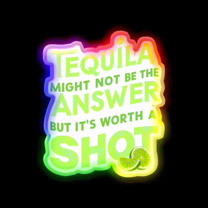 Funny Tequila Might Not Be The Answer Party Drink Tequila Led Neon Sign Rgb Color - LED neon sign close-up detail