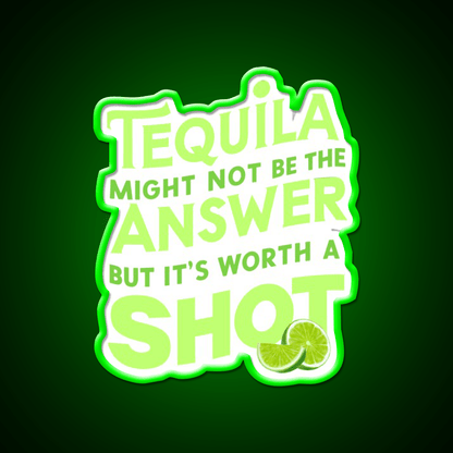 Funny Tequila Might Not Be The Answer Party Drink Tequila Led Neon Sign Rgb Color - Shineneon
