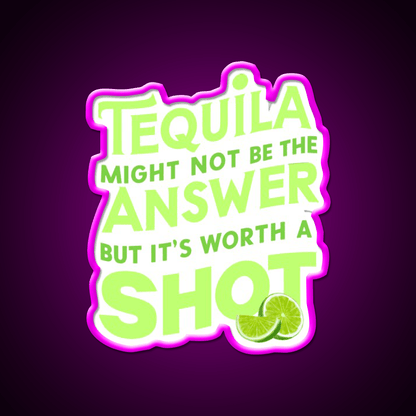 Funny Tequila Might Not Be The Answer Party Drink Tequila Led Neon Sign Rgb Color - Shineneon
