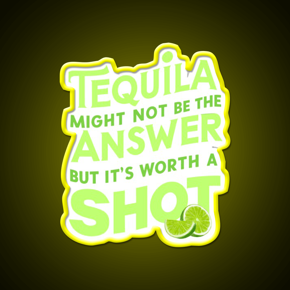 Funny Tequila Might Not Be The Answer Party Drink Tequila Led Neon Sign Rgb Color - Shineneon