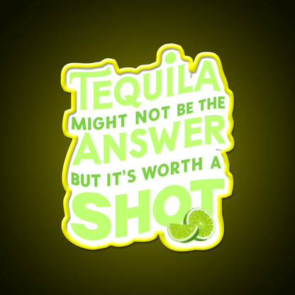 Funny Tequila Might Not Be The Answer Party Drink Tequila Led Neon Sign Rgb Color - Shineneon