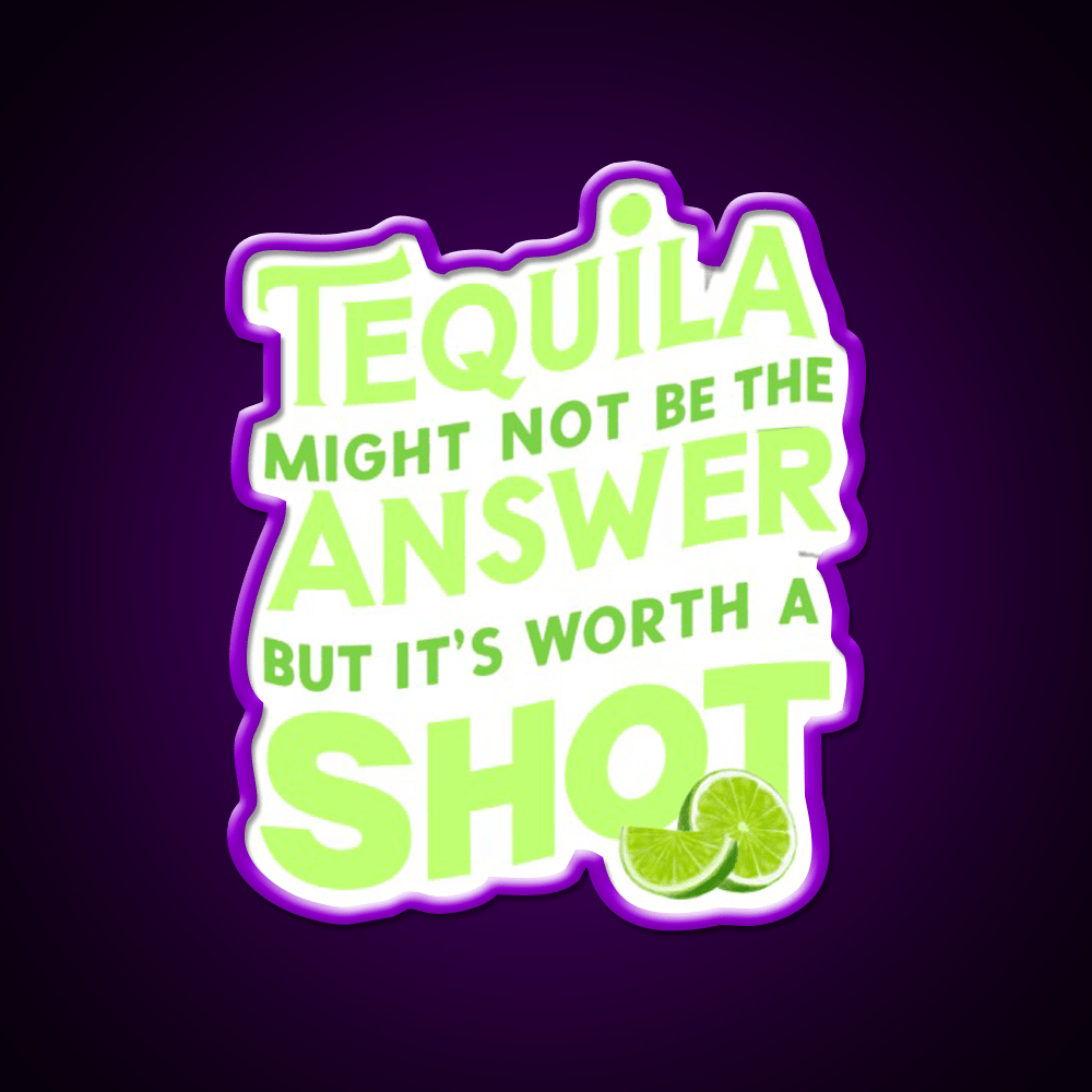 Funny Tequila Might Not Be The Answer Party Drink Tequila Led Neon Sign Rgb Color - Shineneon