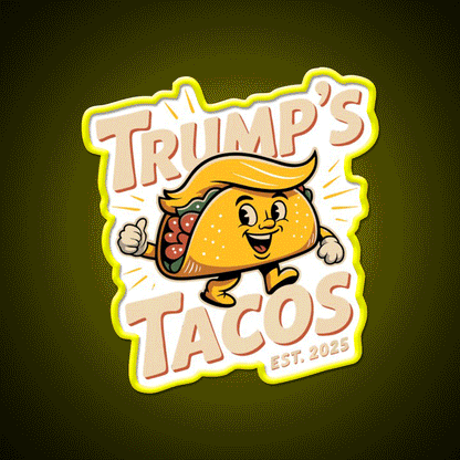 Funny Trump Always Chickens Out Taco Parody Taco Led Neon Sign Rgb Color - Custom LED neon sign front view