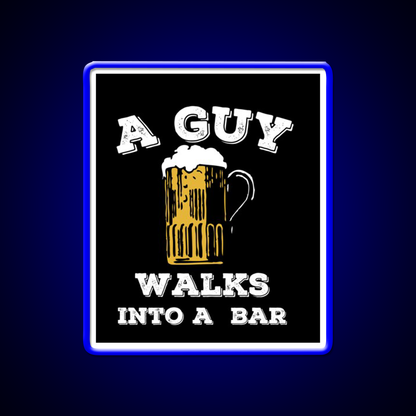 Funny Walks Into A Bar Man Cave Bar Led Neon Sign Bar Decor Rgb Color