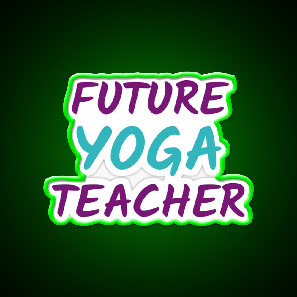 Future Yoga Teacher Yoga Led Neon Sign For Wellness Space Rgb Color