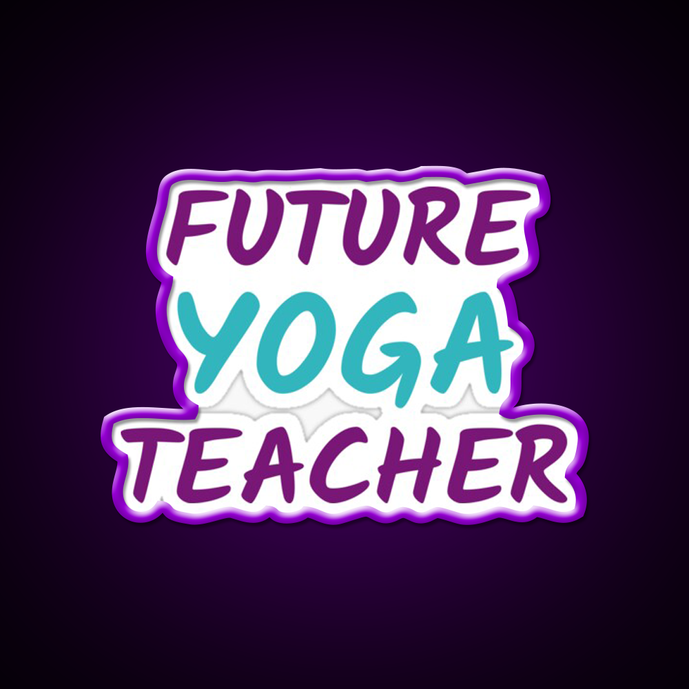 Future Yoga Teacher Yoga Led Neon Sign For Wellness Space Rgb Color