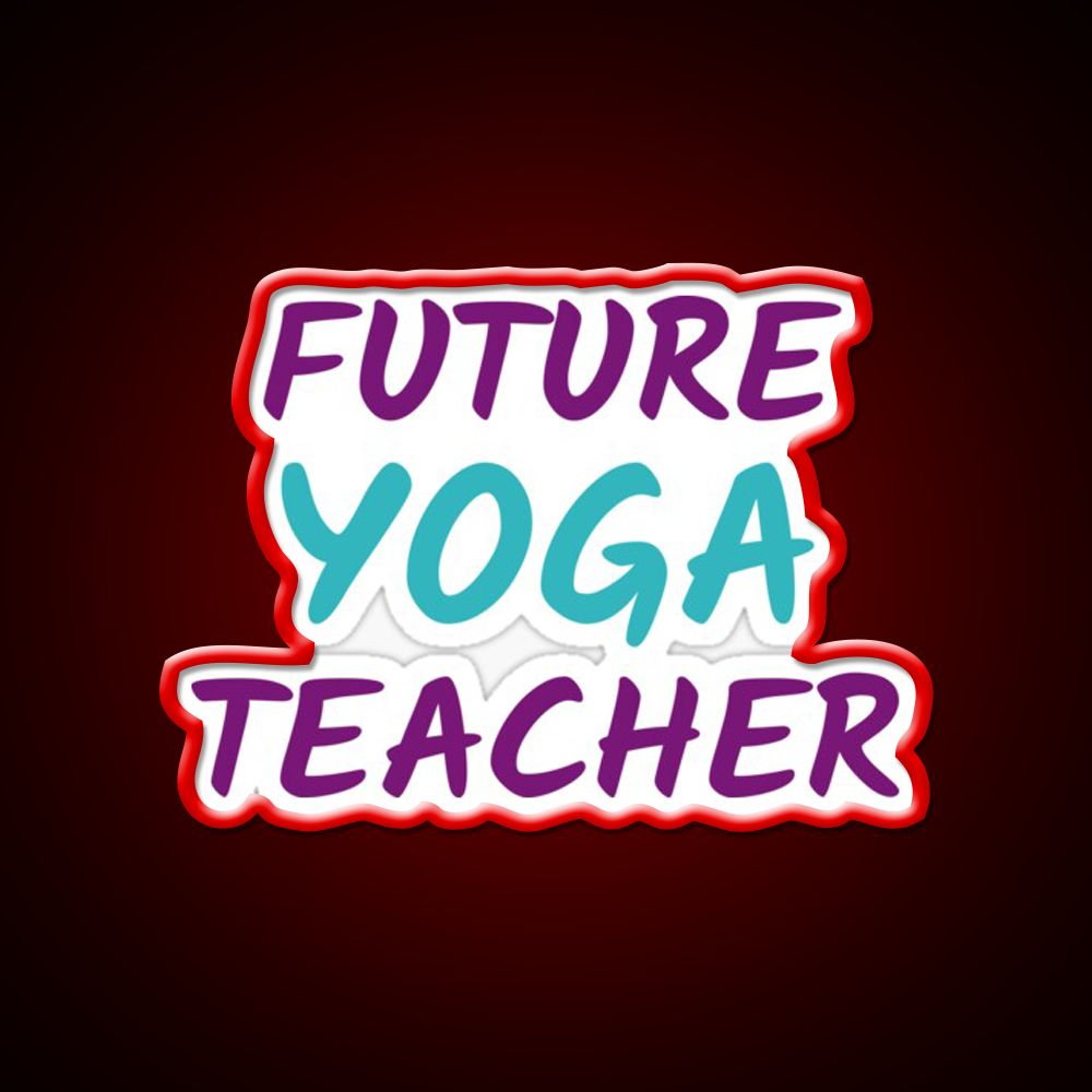 Future Yoga Teacher Yoga Led Neon Sign For Wellness Space Rgb Color