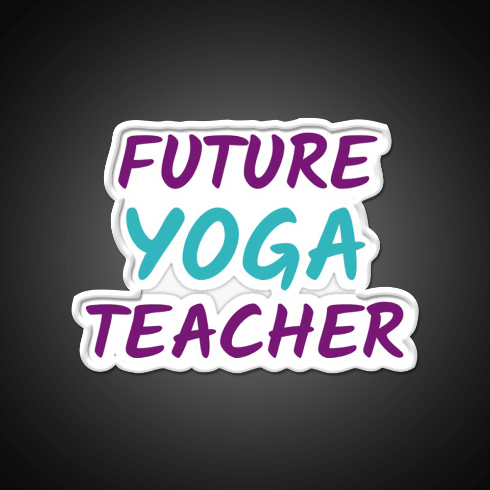 Future Yoga Teacher Yoga Led Neon Sign For Wellness Space Rgb Color - Shineneon