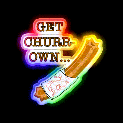 Get Churr Own Snack Food Led Neon Sign Rgb Color - LED neon sign close-up detail