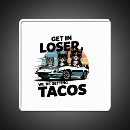 Get In Loser Were Getting Taco Led Neon Sign Mexican Food Sign Rgb Color - Shineneon