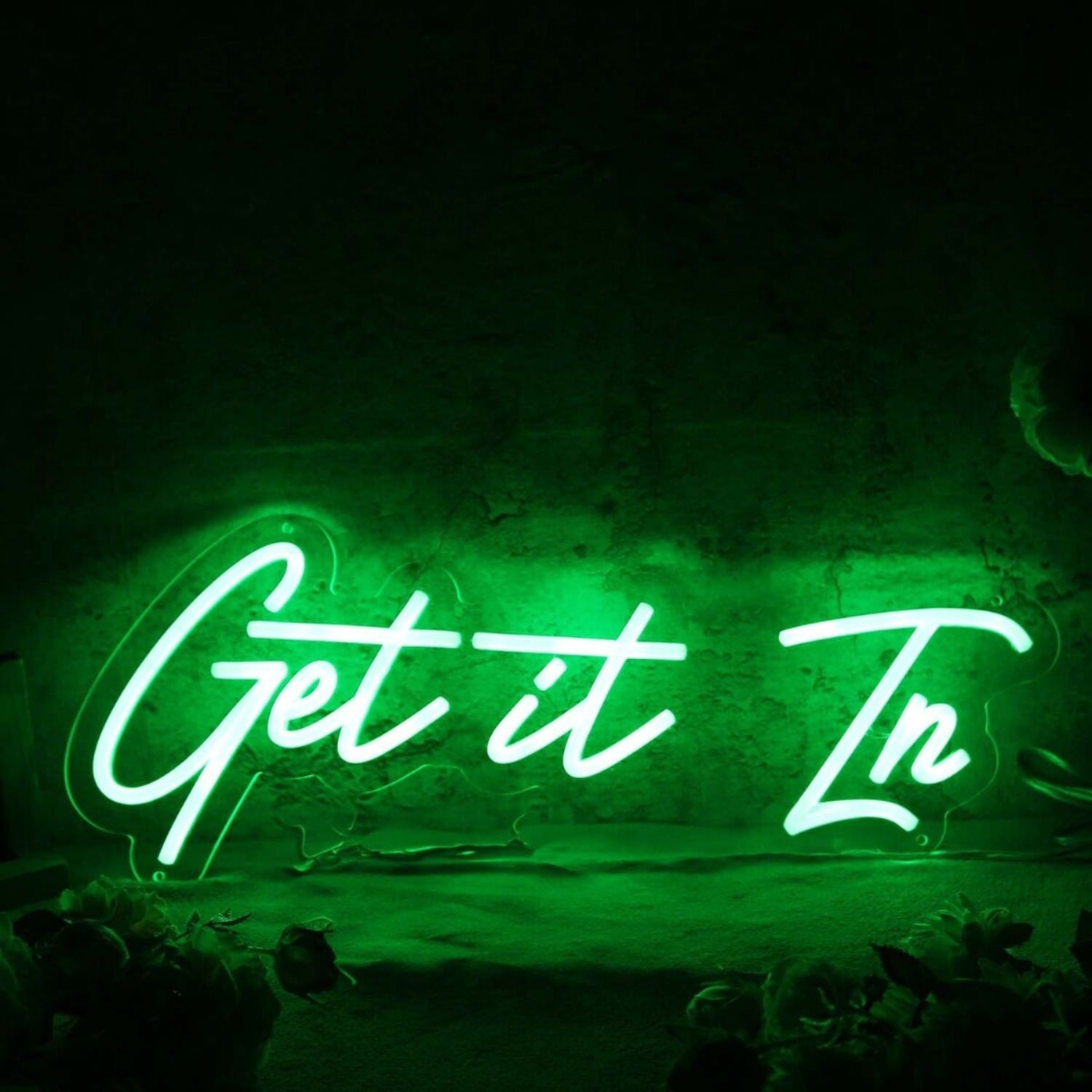 Get It In Green Led Neon Sign - Shineneon