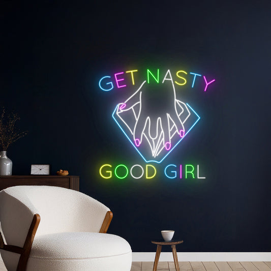 Get Nasty Good Girl Neon Sign