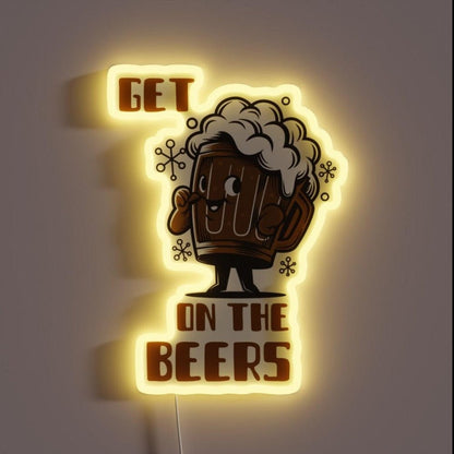 Get On The Beers Funny Words With Beer Graphic Rgb Led Neon Sign - Shineneon