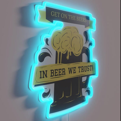 Get On The Beers In Beer We Trust Rgb Led Neon Sign - Shineneon