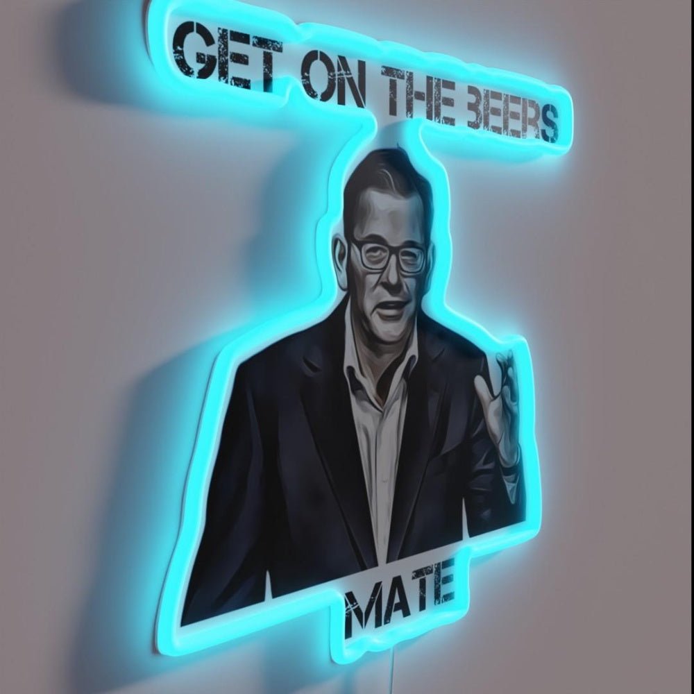 Get On The Beers Mate Dan Andrews Rgb Led Neon Sign - Shineneon