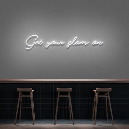 Get Your Glam On Neon Sign | Shineneon