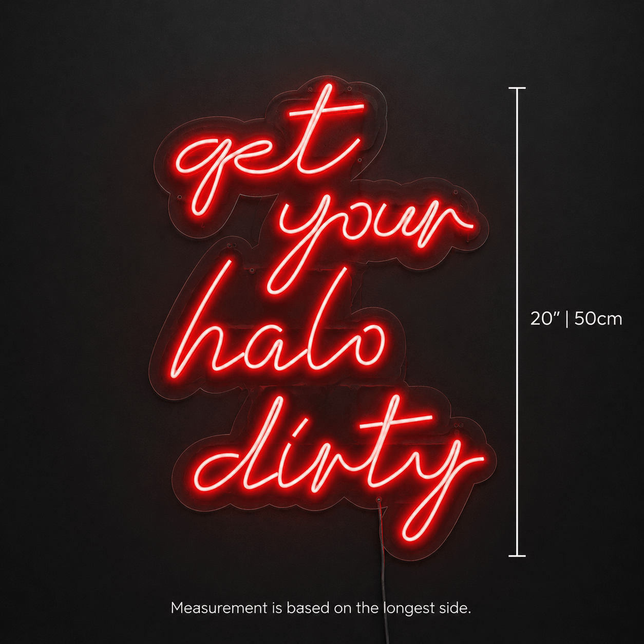 Get Your Halo Dirty LED Neon Sign - Shineneon