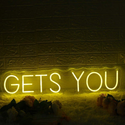 Gets You Yellow Led Neon Sign - Shineneon