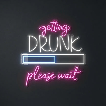 Getting Drunk Please Wait LED Neon Sign - 01 Original Product Image