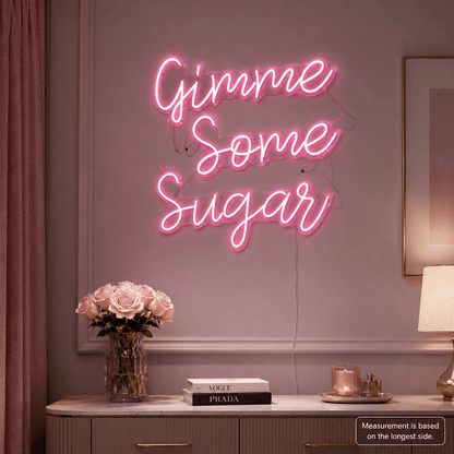Gimme Some Sugar LED Neon Sign - Shineneon